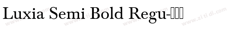 Luxia Semi Bold Regu字体转换
